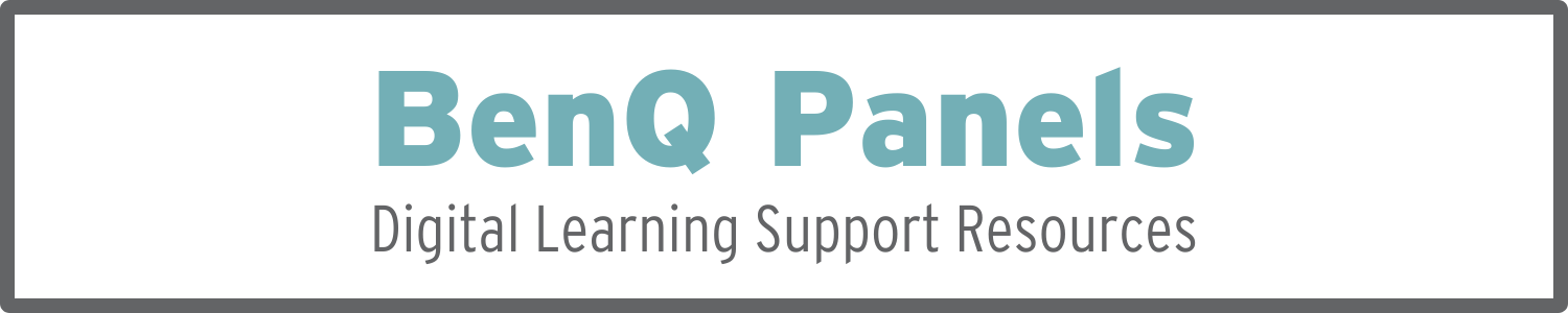Ben Q Panels Digital Learning Resources Page Ben Q Panels Digital Learning Resources Page